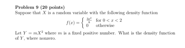 Solved Problem 9 (20 points) Suppose that X is a random | Chegg.com