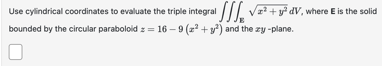 Solved Use cylindrical coordinates to evaluate the triple | Chegg.com