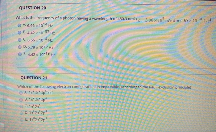 Solved QUESTION 20 What is the frequency of a photon having | Chegg.com