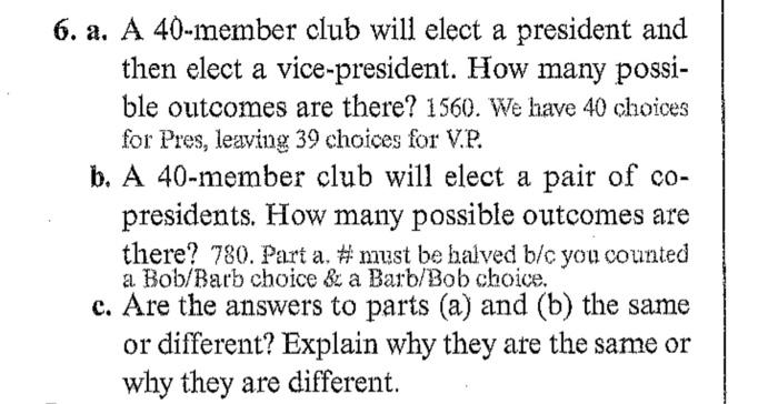Solved 6. a. A 40-member club will elect a president and 