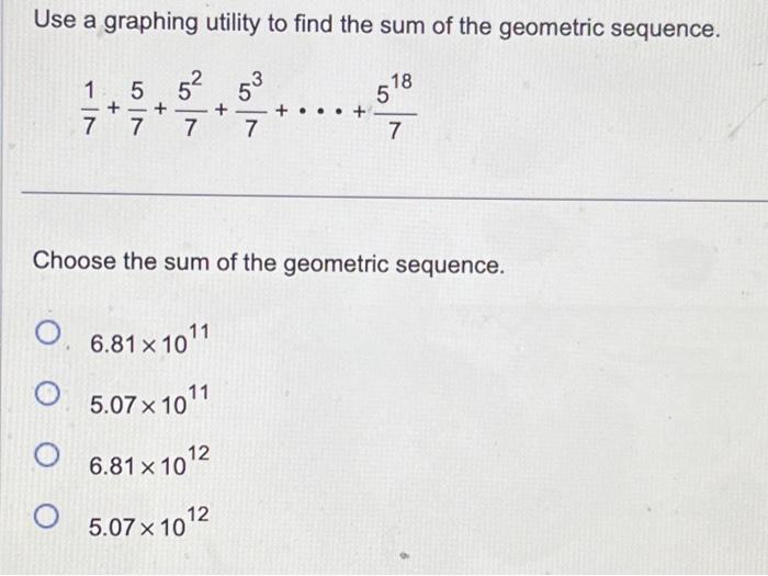 Solved Use a graphing utility to find the sum of the | Chegg.com