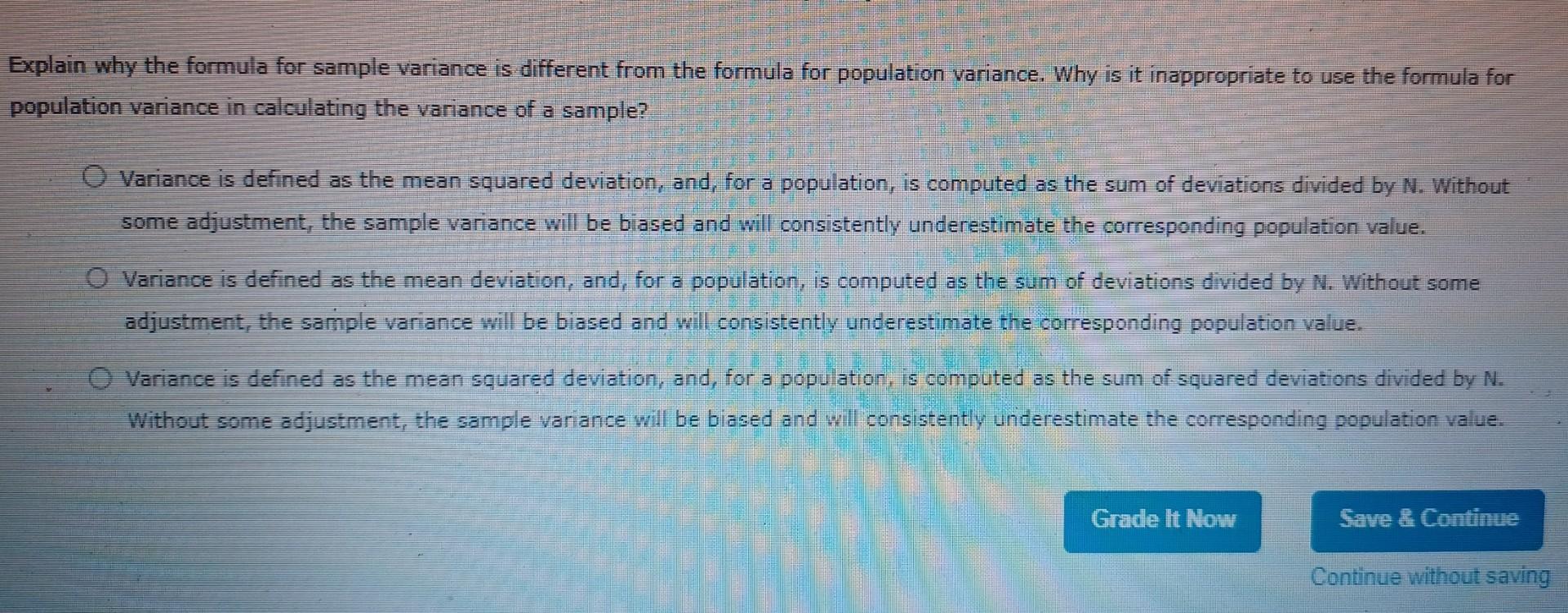 Solved xplain why the formula for sample variance is | Chegg.com