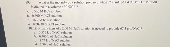 Solved 19. What is the molarity of a solution prepared when | Chegg.com