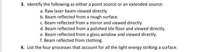 Solved 3. Identify the following as either a point source or | Chegg.com