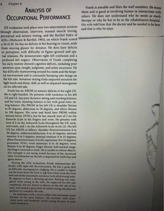 Chapter 8 ANALYSIS OF OCCUPATIONAL PERFORMANCE Frank is amiable and likes the staff members. He teases them and is good at in