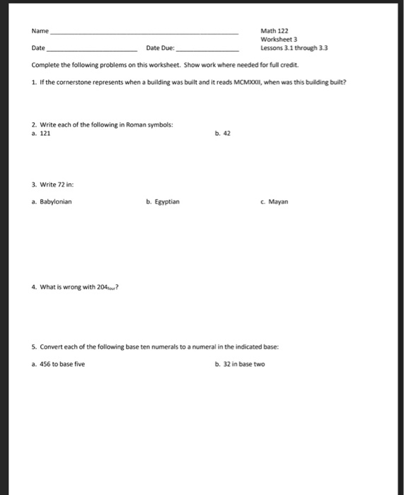 Solved Name Math 122 Worksheet 3 Date Date Due: Lessons 3.1 | Chegg.com