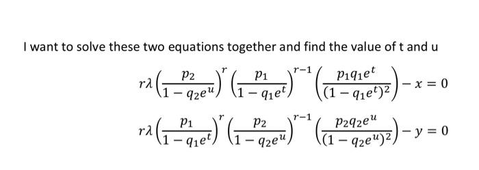 Solved I want to solve these two equations together and find | Chegg.com