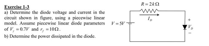 Solved Exercise 1-3 A) Determine The Diode Voltage And | Chegg.com