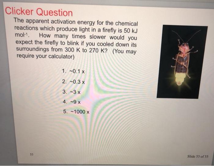 Solved Clicker Question The apparent activation energy for