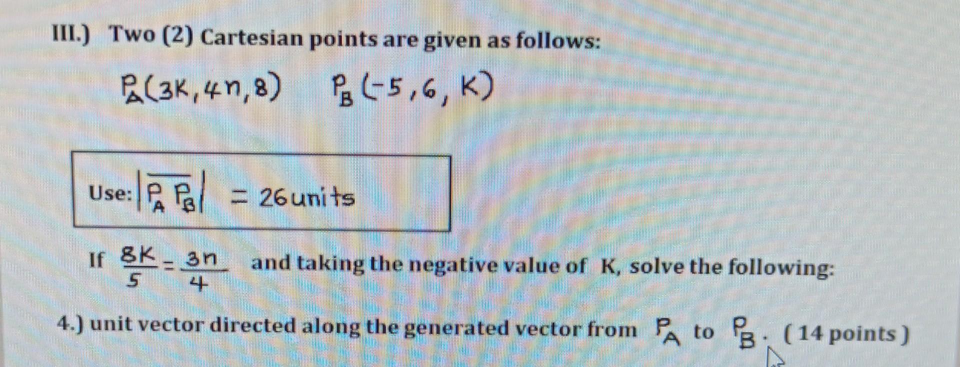 Solved Iii Two 2 Cartesian Points Are Given As Follows Chegg Solved Iii Two 2 Cartesian Points Are Given As Follows Chegg