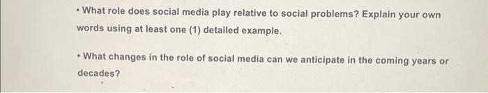 Solved • What role does social media play relative to social | Chegg.com