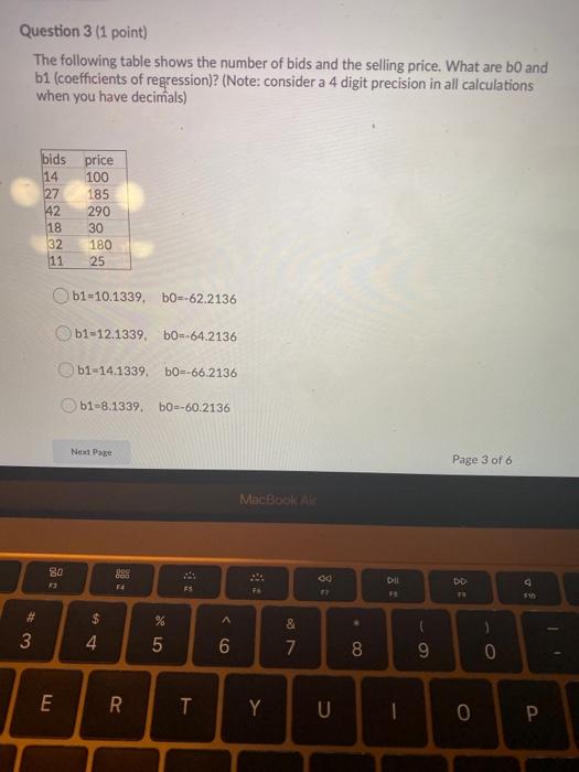 Solved Question 3 (1 point) The following table shows the | Chegg.com