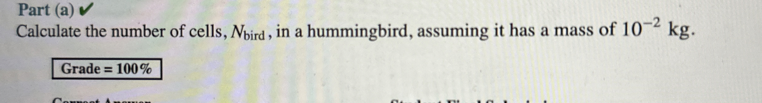 Part (a)Calculate the number of cells, Nbird , ﻿in a | Chegg.com