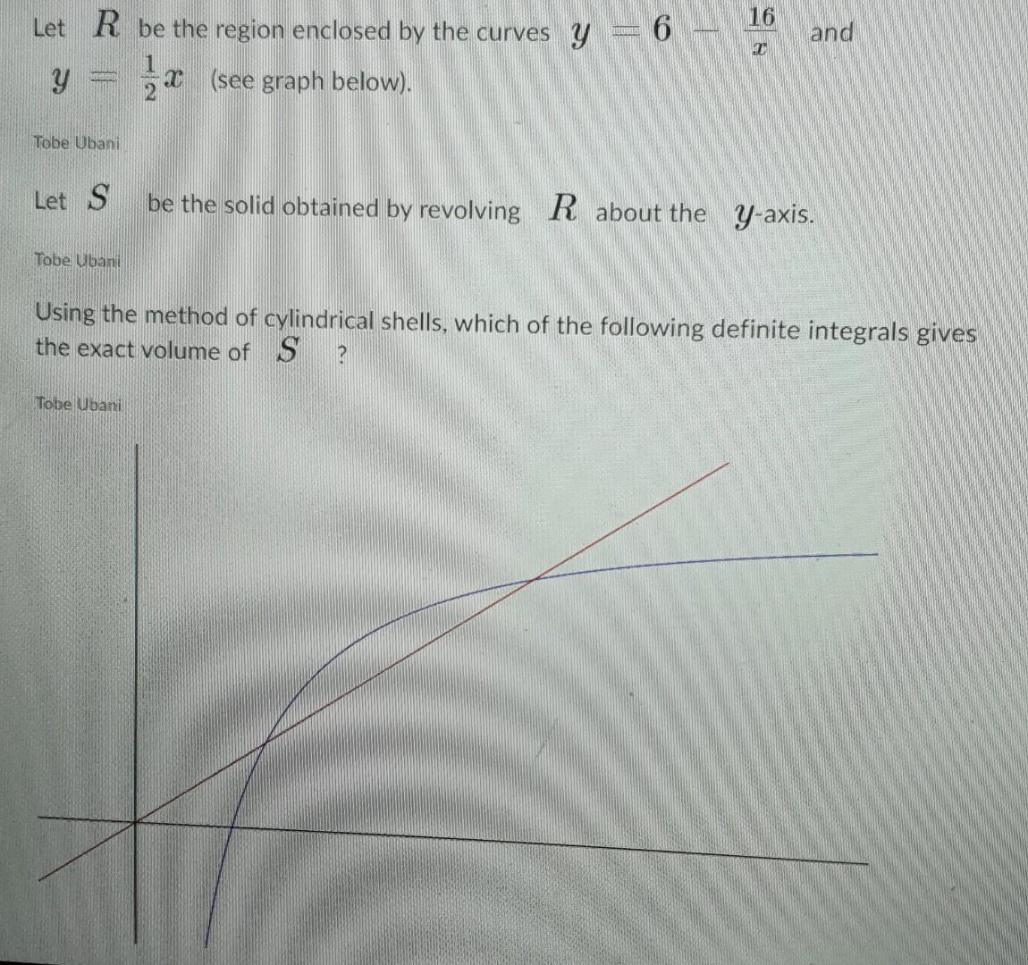 Solved 16 and Let R be the region enclosed by the curves y = | Chegg.com