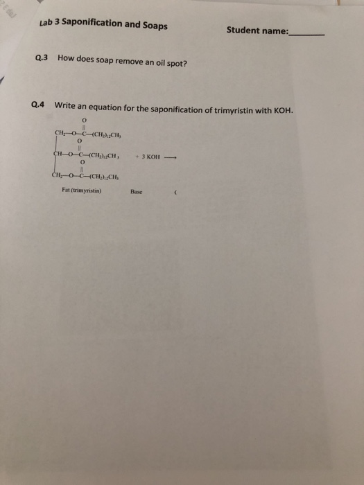Solved Lab 3 Saponification and Soaps Student name Q.3 How
