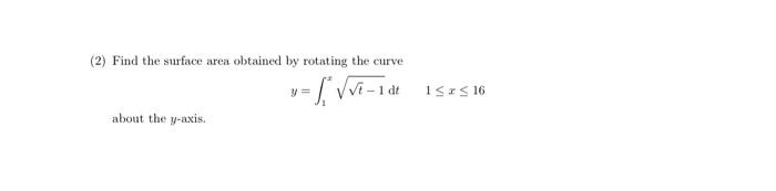 Solved (2) Find the surface area obtained by rotating the | Chegg.com