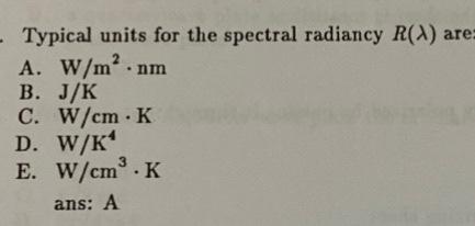 Solved Typical Units For The Spectral Radiancy R A Are Chegg Com