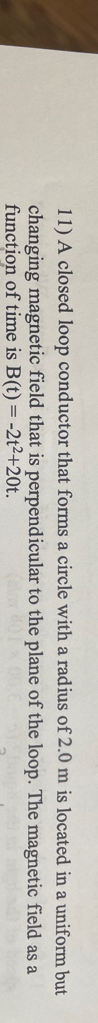 Solved A closed loop conductor that forms a circle with a | Chegg.com
