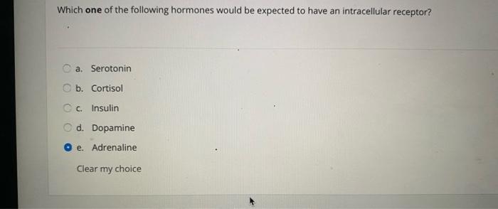 Solved Which of the following hormones will be expected to