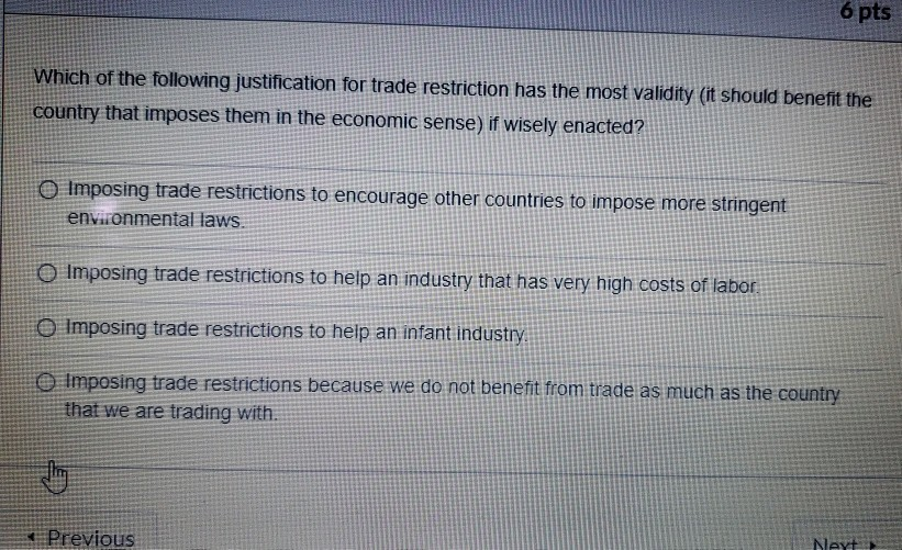 Solved 6 pts Which of the following justification for trade