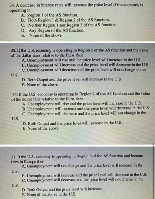 Solved 34. A decrease in interest rates will increase the | Chegg.com