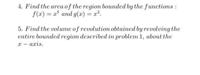 Solved 4. Find the area of the region bounded by the | Chegg.com