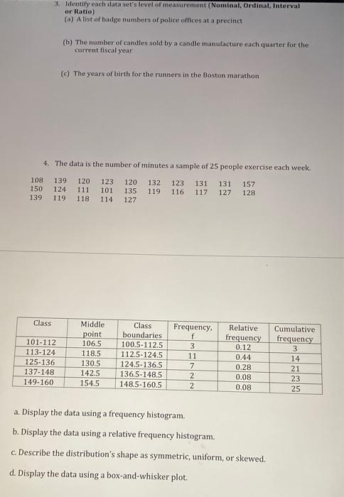 IDENTIFY THE DATA SET S LEVEL OF MEASUREMENT NOMINAL ORDINAL INTERVAL RATIO visual data 7