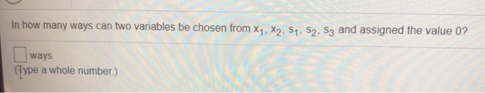 Solved In how many ways can two variables be chosen from X1, | Chegg.com