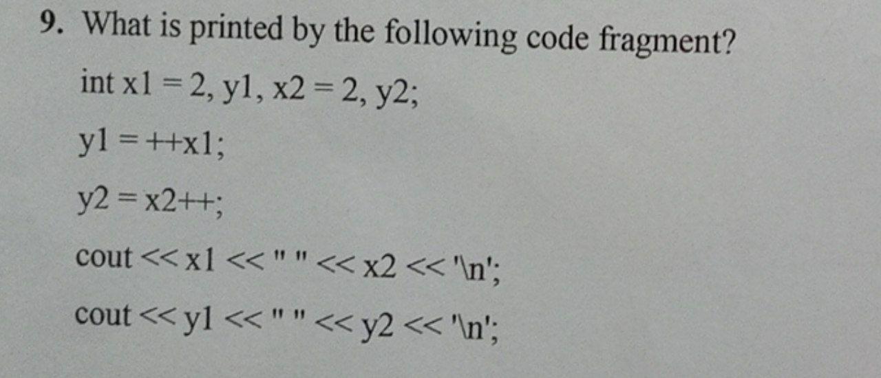 Solved 9. What is printed by the following code fragment? | Chegg.com