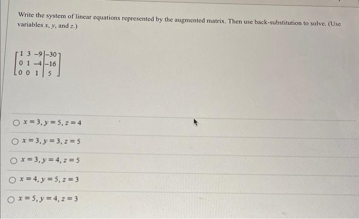Solved Write the system of linear equations represented by | Chegg.com