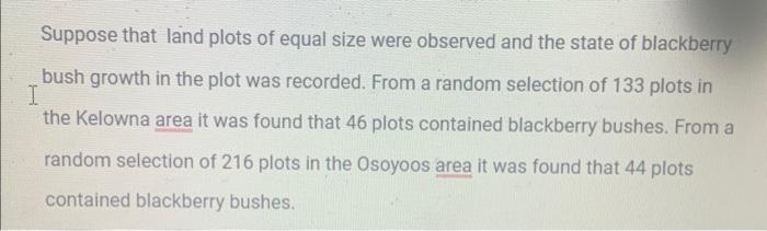 Solved Suppose that land plots of equal size were observed | Chegg.com
