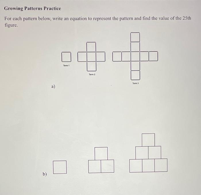 Solved Growing Patterns Practice For each pattem below, | Chegg.com