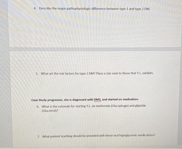 Solved Case Study 76 Diabetes Mellitus 1. Interpret Y.L.'s