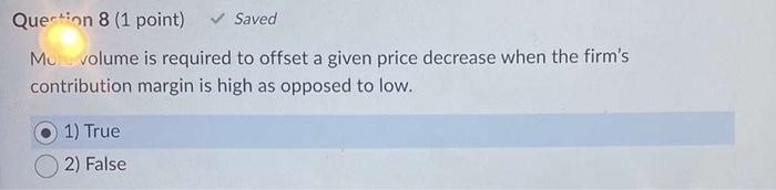 Solved Less volume is required to offset a given price | Chegg.com