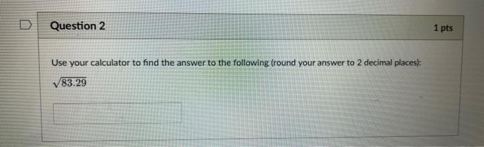Solved Use your calculator to find the answer to the | Chegg.com