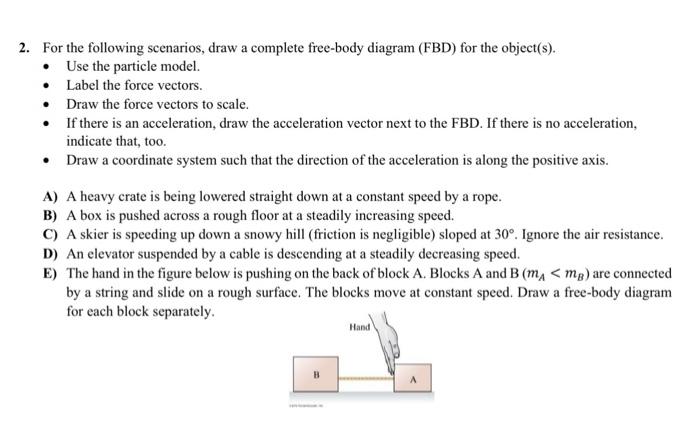 Solved 2. For The Following Scenarios, Draw A Complete | Chegg.com