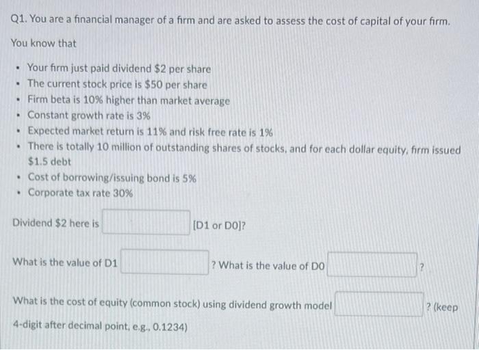Solved Q1. You are a financial manager of a firm and are | Chegg.com