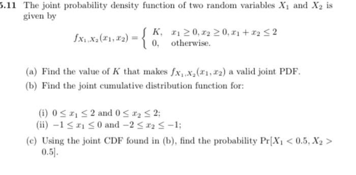 Solved 11 The joint probability density function of two | Chegg.com