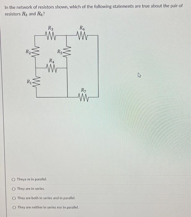 Solved In the network of resistors shown, which of the | Chegg.com