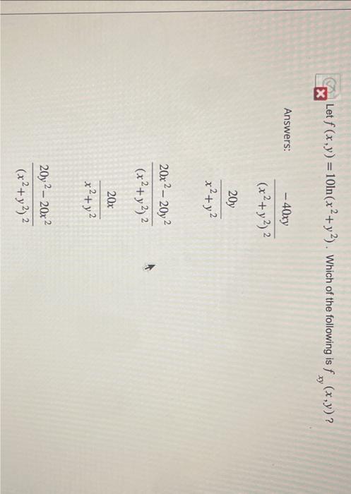 solved-let-f-x-y-10ln-x2-y2-which-of-the-following-is-chegg