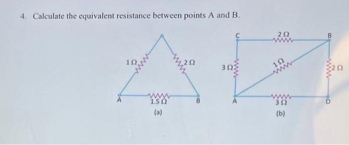 Solved 4. Calculate the equivalent resistance between points | Chegg.com