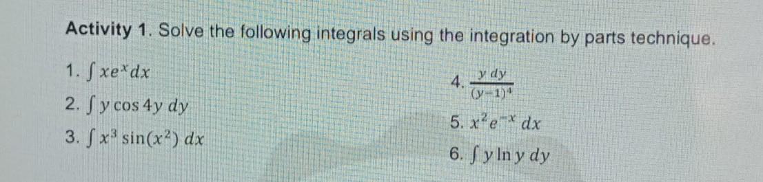 Solved Activity 1. Solve the following integrals using the | Chegg.com