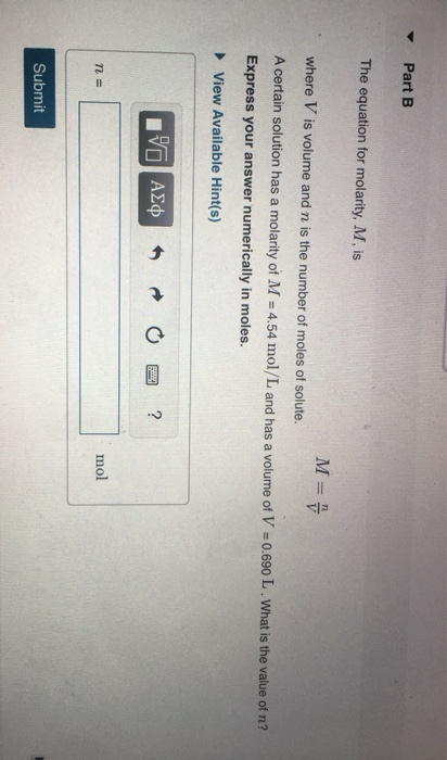 Solved Part B The equation for molarity, M, is M where V is | Chegg.com