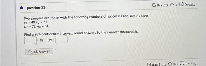Solved Question 29 0/4 pts 3 Details You are conducting a | Chegg.com