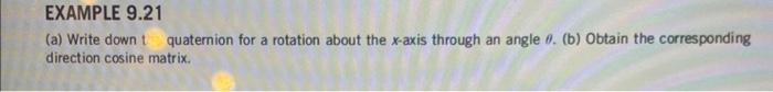 Solved (a) Write down t quaternion for a rotation about the | Chegg.com