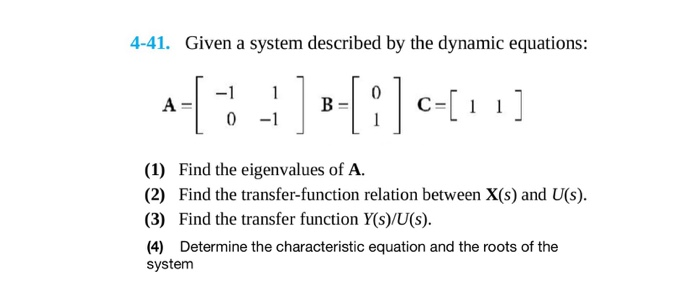 Solved 4-41. Given a system described by the dynamic | Chegg.com