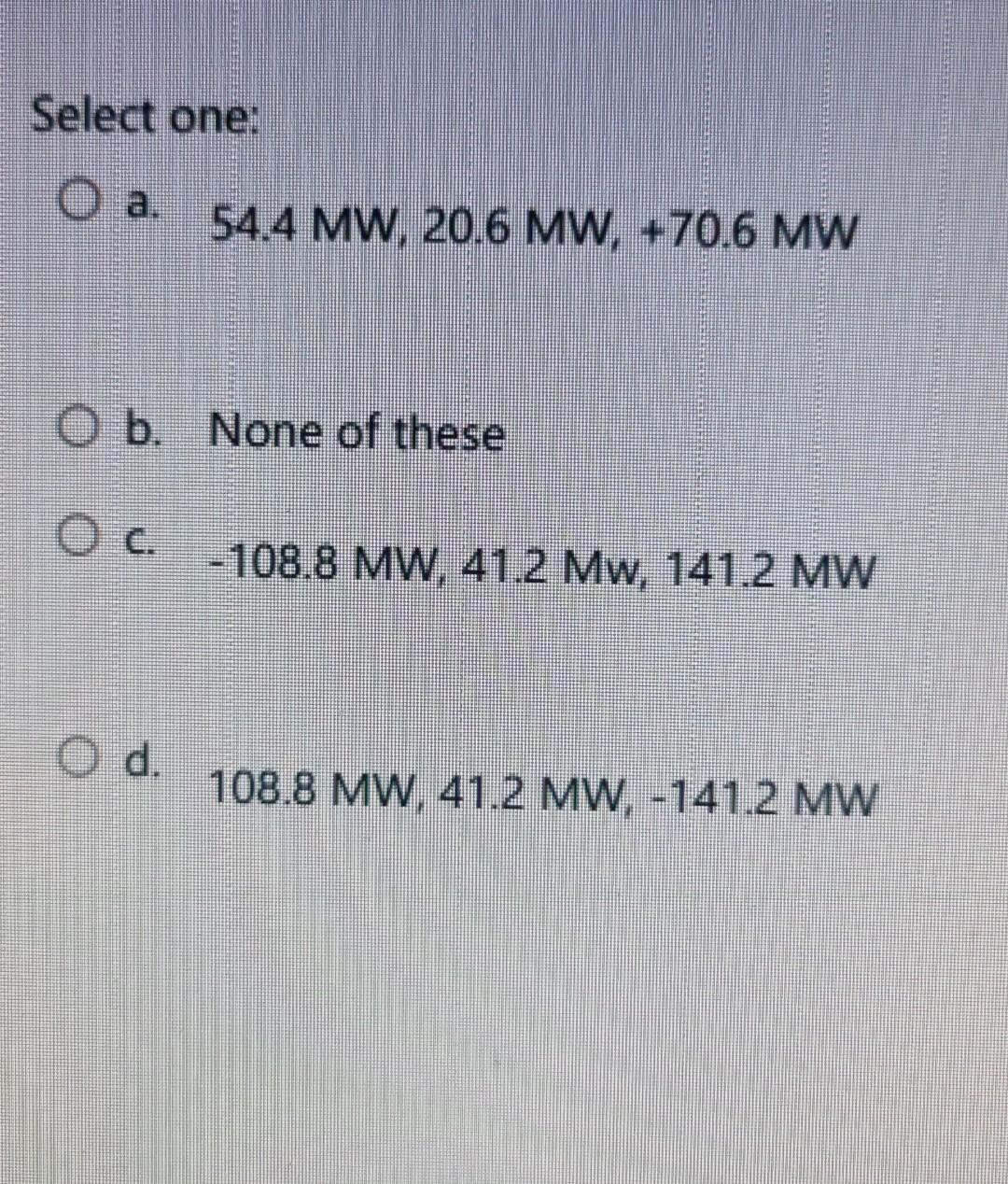 Solved Select one: O a. O b. None of these O c. O d. 54.4 | Chegg.com