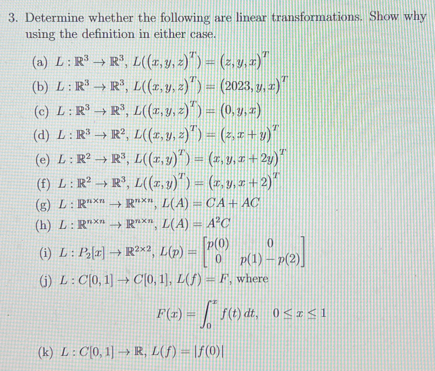 Solved Determine whether the following are linear | Chegg.com
