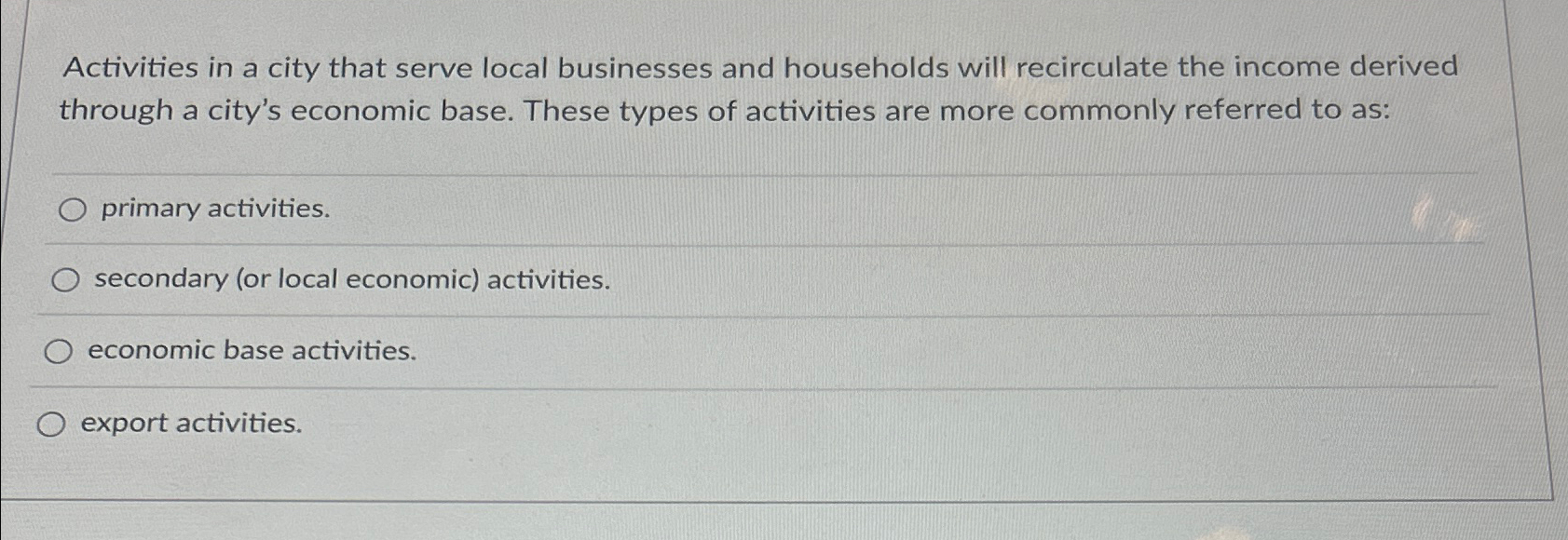 Solved Activities in a city that serve local businesses and | Chegg.com