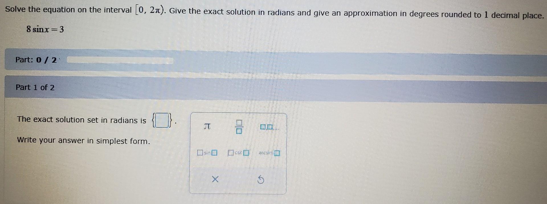 Solve the equation on the interval \( [0,2 \pi) \). Give the exact solution in radians and give an approximation in degrees r